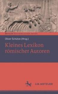 Kleines Lexikon römischer Autoren (Fachbuch Metzler)