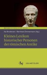 Kleines Lexikon historischer Personen der römischen Antike (Fachbuch Metzler)