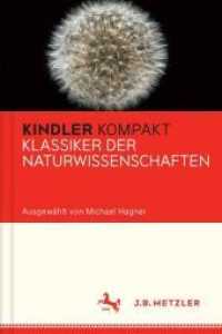 Klassiker der Naturwissenschaften (Kindler Kompakt)