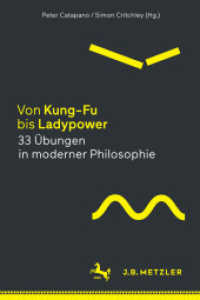 Von Kung-Fu bis Ladypower. 33 Übungen in moderner Philosophie; . （1. Aufl. 2017. vi, 242 S. VI, 242 S. 190 mm）