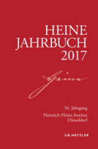 Heine-Jahrbuch 2017 : 56.Jahrgang (Heine-Jahrbuch) （1. Aufl. 2017. ix, 320 S. IX, 320 S. 235 mm）