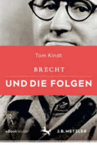 ブレヒトと後世<br>Brecht und die Folgen, m. 1 Buch, m. 1 E-Book : E-Book inside （2018. 2018. vi, 154 S. VI, 154 S. Book + eBook. 190 mm）