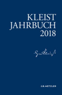 クライスト年鑑2018<br>Kleist-Jahrbuch 2018 (Kleist-Jahrbuch) （1. Aufl. 2018. 2018. vi, 320 S. VI, 320 S. 27 Abb., 22 Abb. in Farbe.）