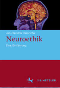 脳神経倫理学入門<br>Neuroethik : Eine Einführung （2019. viii, 222 S. VIII, 222 S. 4 Abb., 3 Abb. in Farbe. 235 mm）