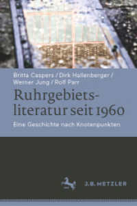 Ruhrgebietsliteratur seit 1960 : Eine Geschichte nach Knotenpunkten （2019. xii, 607 S. XII, 607 S. 2 Abb. 235 mm）