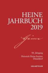 Heine-Jahrbuch 2019 (Heine-Jahrbuch) （2019. vii, 259 S. VII, 259 S. 1 Abb. 235 mm）