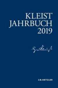 クライスト年鑑2019<br>Kleist-Jahrbuch 2019 (Kleist-Jahrbuch) （2020. vi, 400 S. VI, 400 S. 9 Abb., 2 Abb. in Farbe. 235 mm）