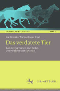 Das verdatete Tier : Zum Animal Turn in den Kultur- und Medienwissenschaften (Cultural Animal Studies .5) （2019. viii, 175 S. VIII, 175 S. 24 Abb., 13 Abb. in Farbe. 235 mm）