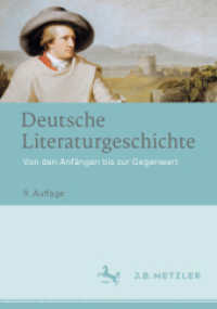 Deutsche Literaturgeschichte : Von den Anfängen bis zur Gegenwart （9. Aufl. 2019. xi, 799 S. XI, 799 S. 240 mm）