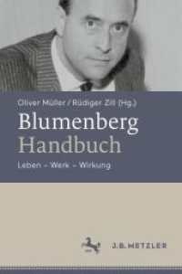 Blumenberg-Handbuch : Leben - Werk - Wirkung （1. Aufl. 2024. 2024. 400 S. Etwa 400 S. 235 mm）