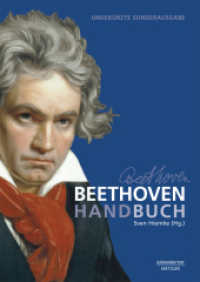 ベートーヴェン事典<br>Beethoven-Handbuch （2020. xxxii, 628 S. XXXII, 628 S. Mit Ungekürzte Sonderausgabe. 2）