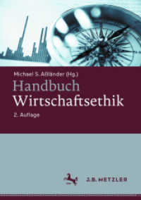 Handbuch Wirtschaftsethik （2. Aufl. 2022. xviii, 837 S. XVIII, 837 S. 28 Abb. 254 mm）