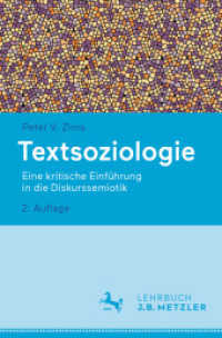 Textsoziologie: Eine Kritische Einführung in Die Diskurssemiotik （2ND）