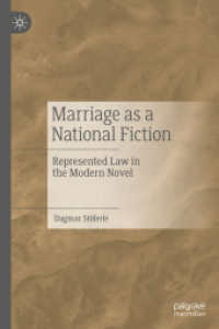 Marriage as a National Fiction : Represented Law in the Modern Novel -- Hardback (English Language Edition) （2022 ed.）