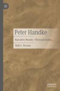 Peter Handke : Narrative Worlds -- Paperback / softback (English Language Edition) （2023 ed.）