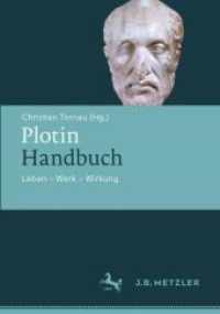 Plotin-Handbuch : Leben - Werk - Wirkung （1. Aufl. 2024. 2024. xxvii, 651 S. XXVII, 651 S. 1 Abb. 254 mm）