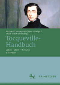 Tocqueville-Handbuch : Leben - Werk - Wirkung （2. Aufl. 2024. xxii, 604 S. XXII, 604 S. 254 mm）