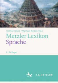 Metzler Lexikon Sprache （6. Aufl. 2024. xxv, 770 S. XXV, 975 S. 91 Abb., 18 Abb. in Farbe. 254）