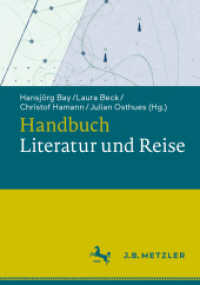 Handbuch Literatur und Reise （2024. x, 516 S. X, 516 S. 240 mm）