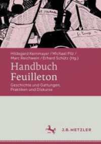 Handbuch Feuilleton : Geschichte und Gattungen, Praktiken und Diskurse
