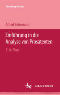 Einführung in die Analyse von Prosatexten; . (Sammlung Metzler) （3. Aufl. 1967. ix, 94 S. IX, 94 S. 203 mm）
