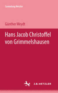 Hans Jacob Christoffel von Grimmelshausen (Sammlung Metzler) （1971. xvi, 131 S. XVI, 131 S. 203 mm）