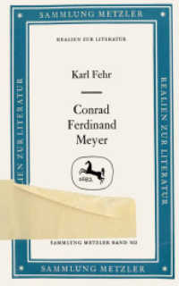 Conrad Ferdinand Meyer (Sammlung Metzler) （1971. viii, 127 S. VIII, 127 S. 203 mm）