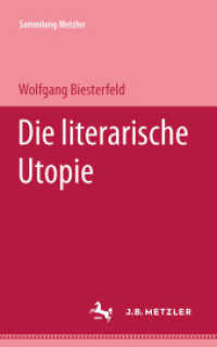 Die literarische Utopie (Sammlung Metzler) （1974. xiii, 97 S. XIII, 97 S. 203 mm）