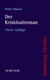 Der Kriminalroman (Sammlung Metzler 191) （4., aktuallis. u. erw. Aufl. 2009. viii, 228 S. VIII, 228 S. 203 mm）