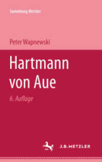 Hartmann von Aue (Sammlung Metzler) （6. Aufl. 1976. viii, 125 S. VIII, 125 S. 203 mm）