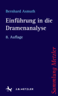 Einführung in die Dramenanalyse; . (Sammlung Metzler 188) （8. Aufl. 2016. viii, 254 S. VIII, 254 S. 190 mm）
