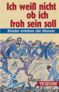 Ich weiß nicht ob ich froh sein soll （1991. iv, 172 S. IV, 172 S. 190 mm）