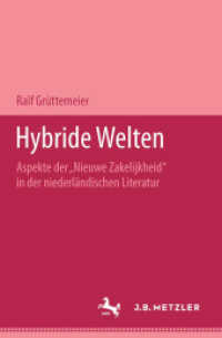 Hybride Welten : Aspekte der "Nieuwe Zakelijkheid" in der niederl&auml;ndischen Literatur. M&P Schriftenreihe （1995. vii, 289 S. VII, 289 S. 235 mm）
