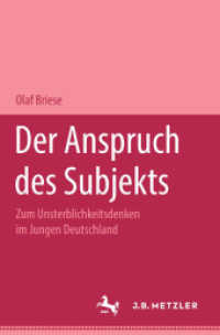 Der Anspruch des Subjekts : Zum Unsterblichkeitsdenken im Jungen Deutschland. M&P Schriftenreihe （1995. x, 148 S. X, 148 S. 235 mm）