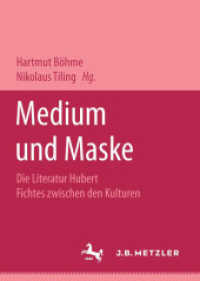 Medium und Maske : Die Literatur Hubert Fichtes zwischen den Kulturen （1995. viii, 356 S. VIII, 356 S. 210 mm）