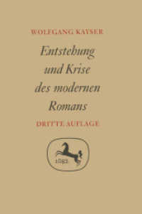 Entstehung und Krise des modernen Romans （3. Aufl. 1961. iv, 40 S. IV, 40 S. 235 mm）