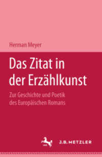 Das Zitat in der Erz&auml;hlkunst; . : Zur Geschichte und Poetik des europ&auml;ischen Romans （1961. viii, 264 S. VIII, 264 S. 216 mm）