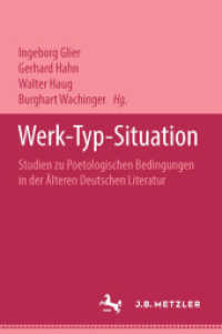 Werk - Typ - Situation : Studien zu poetologischen Bedingungen in der älteren deutschen Literatur （1969. ix, 381 S. IX, 381 S. 229 mm）