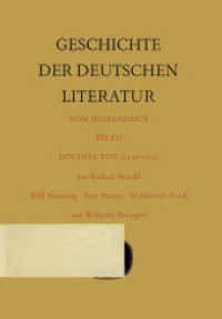 Geschichte der deutschen Literatur vom Humanismus bis zu Goethes Tod (1490-1832) （1962. vii, 346 S. VII, 346 S. 244 mm）