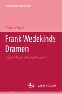 Frank Wedekinds Dramen : Jugendstil und Lebensphilosophie (Germanistische Abhandlungen) （1968. vii, 150 S. VII, 150 S. 229 mm）