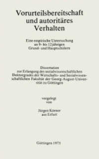 Vorurteilsbereitschaft und autoritäres Verhalten; . （1975. vi, 161 S. VI, 161 S. 203 mm）