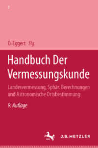 Handbuch der Vermessungskunde : Landesvermessung, Sphär. Berechnungen und Astronomische Ortsbestimmung （9. Aufl. 1948. viii, 668 S. VIII, 668 S. 229 mm）