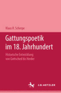 Gattungspoetik im 18. Jahrhundert : Historische Entwicklung von Gottsched bis Herder （1968. vii, 300 S. VII, 300 S. 235 mm）
