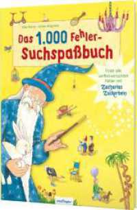 Das 1.000 Fehler-Suchspaßbuch : Suchbilder für Kinder ab 4 Jahren （24. Aufl. 120 S. m. zahlr. bunten Bild. 311.00 mm）