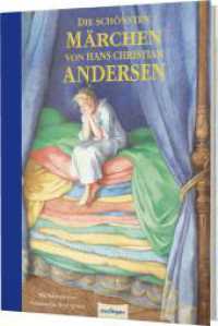 Die schönsten Märchen von Hans Christian Andersen : Zeitlose Vorlesegeschichten （8. Aufl. 2011. 224 S. 291.00 mm）