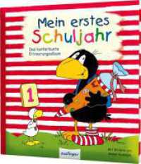 Der kleine Rabe Socke: Mein erstes Schuljahr : Freundealbum für Erstklässler (Der kleine Rabe Socke)