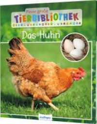 Meine große Tierbibliothek: Das Huhn : Sachbuch für Vorschule & Grundschule (Meine große Tierbibliothek) （8. Aufl. 2020. 32 S. 246.00 mm）