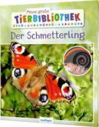 Meine große Tierbibliothek: Der Schmetterling : Sachbuch für Vorschule & Grundschule. Mit detailreichen Fotos und großer Schrift perfekt für Vor- und Grundschule (Meine große Tierbibliothek) （6. Aufl. 2020. 32 S. 246.00 mm）
