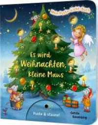 Mein Puste-Licht-Buch: Es wird Weihnachten, kleine Maus : Weihnachtsbilderbuch zum Mitmachen für Kinder ab 18 Monaten mit Puste-Licht und LED-Lämpchen (Mein Puste-Licht-Buch 3) （5. Aufl. 2020. 10 S. 220.00 mm）