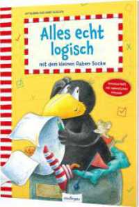 Der kleine Rabe Socke: Alles echt logisch mit dem kleinen Raben Socke : Vorschulheft mit rabenstarker Urkunde (Der kleine Rabe Socke) （3. Aufl. 2021. 28 S. 280.00 mm）